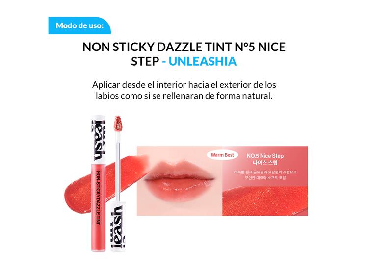 3 NON STICKY DAZZLE TINT UNLEASHIA- N°5 NICE STEP