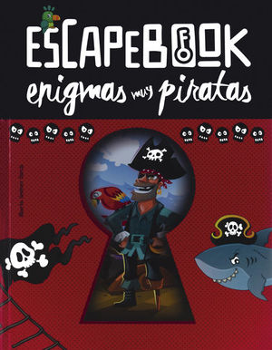 ESCAPE BOOKS: ENIGMAS DE PIRATAS (LIBRO DE ACTIVIDADES Y PUZZLES)