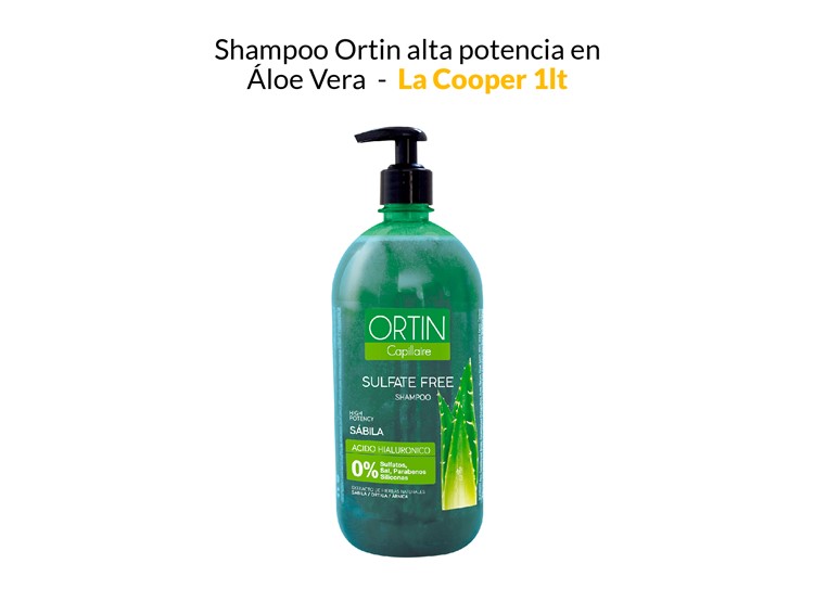 SHAMPOO ORTIN ALTA POTENCIA EN SÁBILA - LA COOPER 1LT